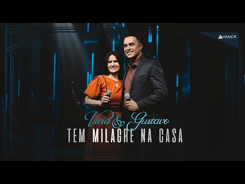 Vívia e Gustavo - Tem Milagre Na Casa (Clipe Oficial)