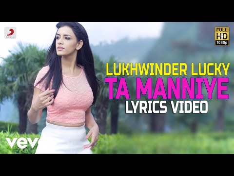 Ta Manniye (Lyrical) — watch video