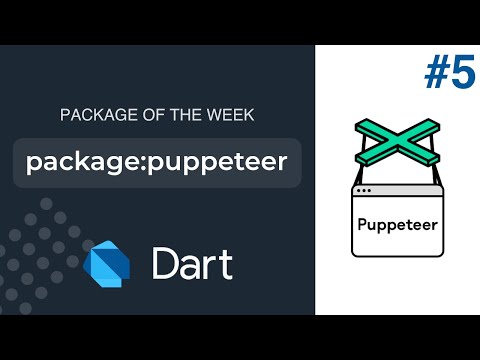Automate your Browser with Puppeteer Dart Package of the week 5
