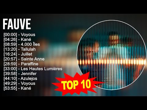 F a u v e 2023 MIX ~ Top 10 Des Meilleures Chansons - Album Complet