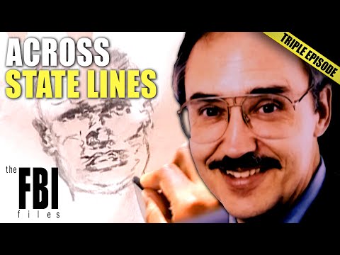 The Biggest State Spanning Cases (Part 1) | TRIPLE EPISODE | The FBI Files