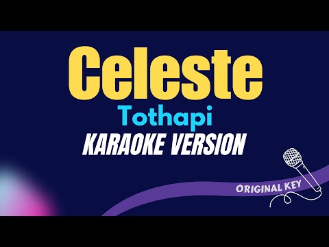CELESTE - Tothapi (KARAOKE VERSION)