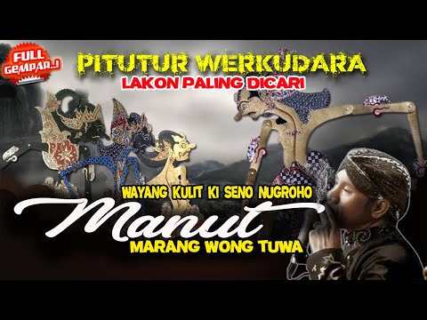 DAHSYAT! PITUTUR JAWA RADEN WERKUDARA KANGGO NGLAKONI URIP // WAYANG KULIT KI DALANG SENO NUGROHO