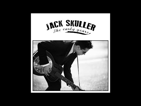 Jack Skuller - The Early Years