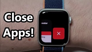 Apple Watch How to Close Apps (Series 6 & ANY)
