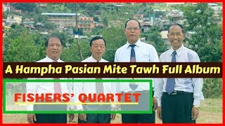 [ ZOMI SONG ] Fishers' Quartet - A Hampha Pasian Mite Tawh Full Album