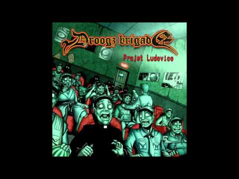 Droogz Brigade - Dac dac! (gornographie) feat Lord Lhus (prod al'tarba)
