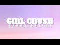 Harry Styles - Girl Crush (Lyrics)
