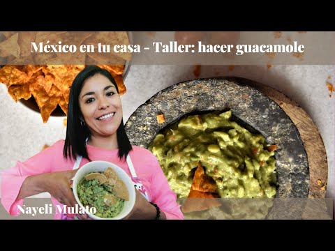 Nayeli Mulato (ZALOA Languages) - México en tu casa - Taller: hacer guacamole