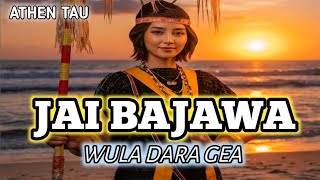 Download lagu JAI BAJAWA TERBARU || WULA DARA GEA || ATHEN TAU FT DELON RMXR 2026 mp3