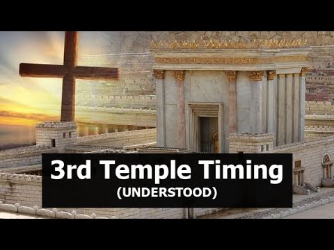 3rd Temple Timing!