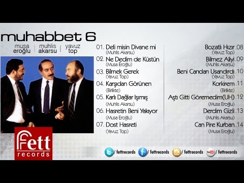 Muhabbet 6 - [Musa Eroğlu - Muhlis Akarsu - Yavuz Top] - Bilmez Ali'yi