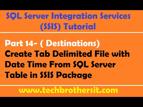 SSIS Tutorial Part 14-Create Tab Delimited File with Date Time From SQL Server Table in SSIS Package