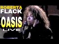 Roberta Flack - Oasis 🌴☀️🎶🎤