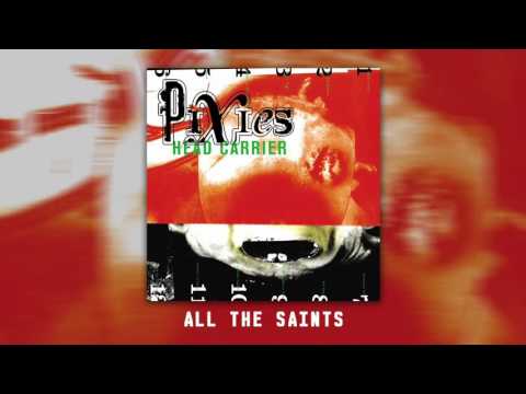 PIXIES - All The Saints (Official Audio)