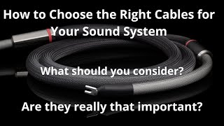 How to Choose the Right Cables for Your Sound System   Are they really that important?