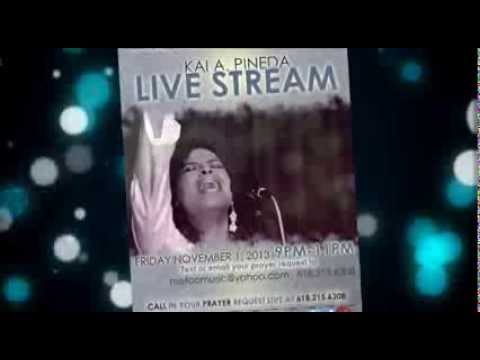 Kai A Pineda LIVE STREAM 11-1-13