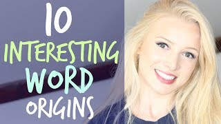 10 Words with Interesting Origins (Etymology) | English Vocabulary Lesson