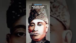 Sejarah Hari Ini: Asal-usul Nama Bandara Internasional di Tanjungpinang, Dikenal dengan Julukan RHF