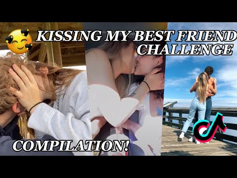 KISSING MY BEST FRIEND (TIKTOK COMPILATION) 😊🥰