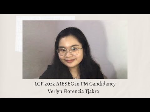 LCP Video Candidacy AIESEC in PM 2022 - Verlyn Florencia Tjakra