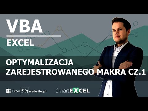 Optymalizacja zarejestrowanego makra (cz.1)