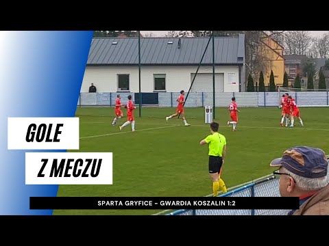 Gole z meczu Sparta Gryfice - Gwardia Koszalin 1:2