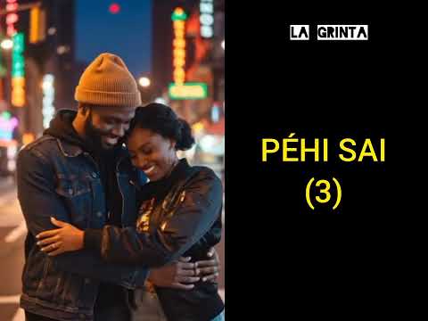 LA GRINTA FEAT LK BINKS & EVANS J - PÉHI SAI (LYRICS VIDÉO)