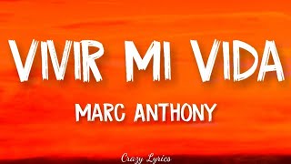 Marc Anthony - Vivir Mi Vida (Official Lyrics Vide