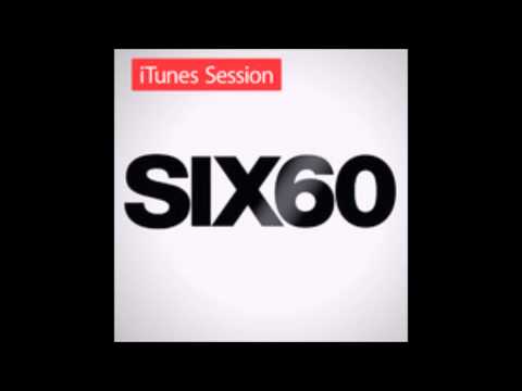 Six60 - Home - iTunes Session