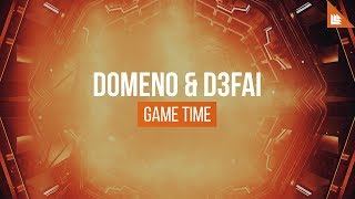 DOMENO &amp; D3FAI - Game Time
