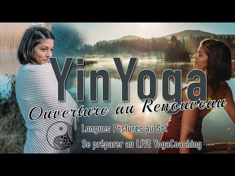 YinYoga | Ouvrir son corps au Renouveau (Spécial Printemps - 30 min)