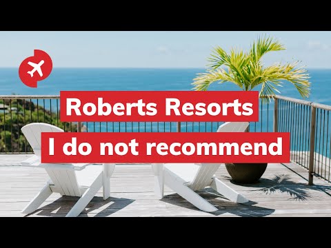 Roberts Resorts - Complaint against management