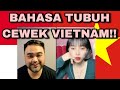 BAPACK2 KOMPLEK BELAJAR BAHASA TUBUH CEWEK VIETNAM CANTIK BIKIN TERPANA WAJIB NONTON