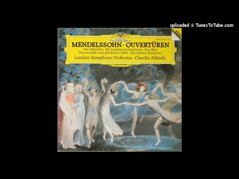 Felix Mendelssohn : Die Schöne Melusine, Concert Overture Op. 32 (1833)