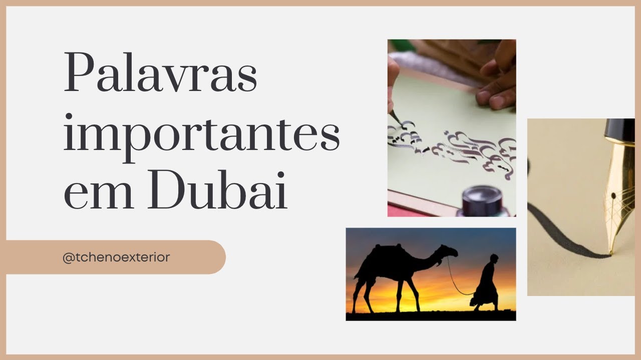 PALAVRAS EM ARABE IMPORTANTES QUANDO FOR VIAJAR - Dubai e Abu Dhabi