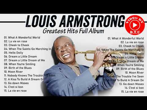 The Very Best Of Louis Armstrong HQ - Louis Armstrong Greatest Hits Full Album 2021 - Jazz Songs