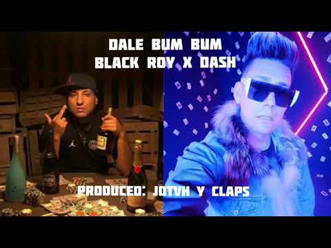 Black Roy Ft. Dash - Dale Boom Boom (Prod: Jotvh Y Claps)