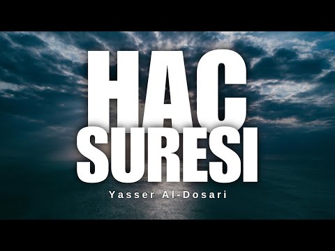 Hac Suresi | Yasser Al-Dosari