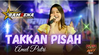 Download lagu NEVER SEPARATE - AMEL PUTRI - BAMSENA MUSIC // ANIJAYA AUDIO LIVE mp3