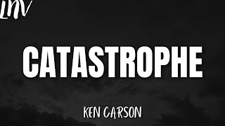 Ken Carson - catastrophe (Lyrics)