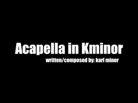 Karl Minor - Acapella in K Minor [SNIPPET]