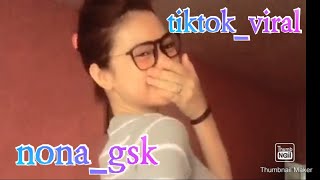 Download lagu Nona_gsk tiktok viral #tiktok mp3
