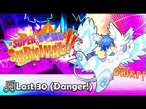 🎵Last 30 (Danger!) | 2023 Remaster - Super Bomb Survival OST