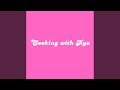 Cooking With Kya