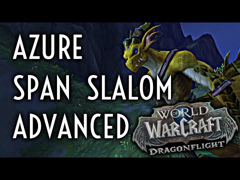 WoW Guide - [Advanced Gold] Azure Span Slalom