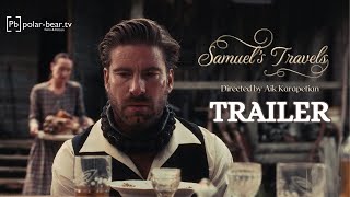SAMUEL'S TRAVELS (dir. Aik Karapetian) - international trailer