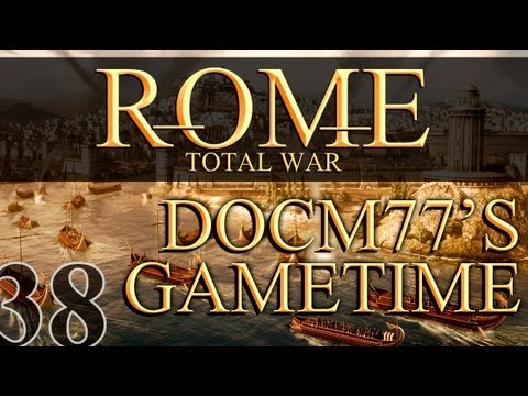 Docm77´s Gametime - Rome: Total War #38 - Trample Them
