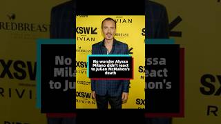 No wonder Alyssa Milano didn't react to Julian