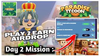Paradise Tycoon P2A S2 | Daily Mission| DK4 Gaming | Free To Play To Earn Games|
